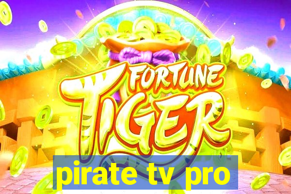 pirate tv pro