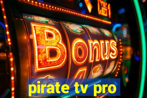 pirate tv pro