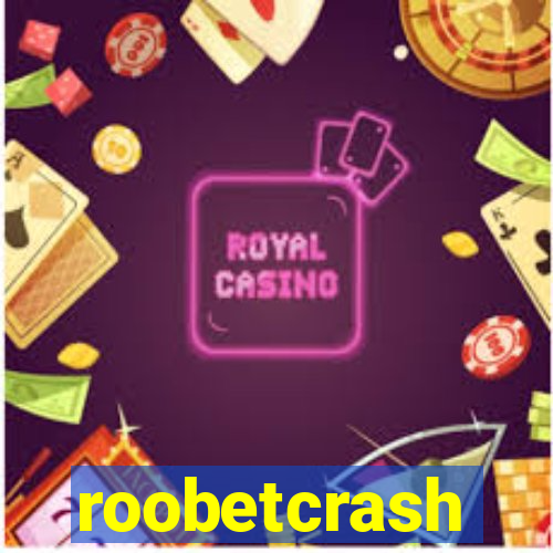 roobetcrash