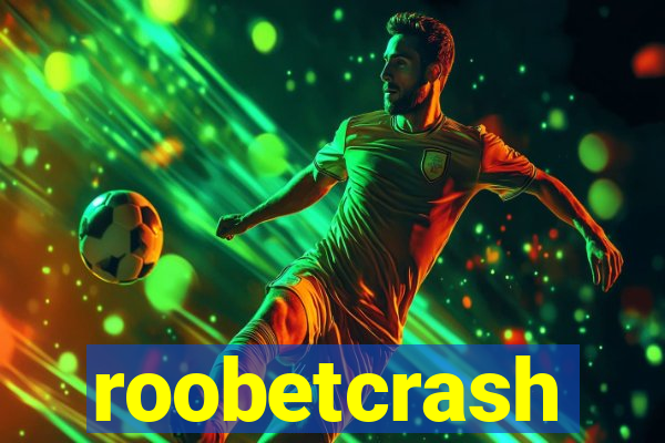 roobetcrash