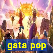 gata pop