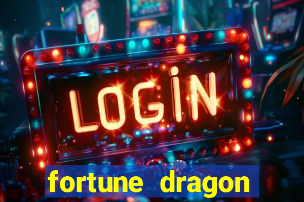 fortune dragon ganho certo demo