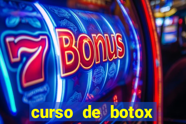 curso de botox reconhecido pelo mec