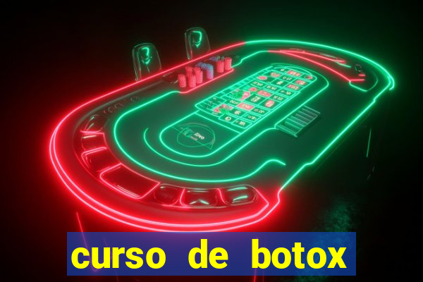 curso de botox reconhecido pelo mec