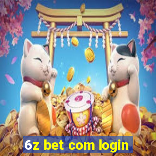 6z bet com login