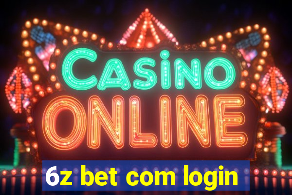 6z bet com login