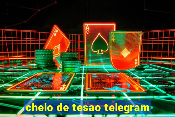 cheio de tesao telegram