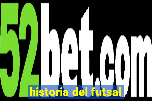 historia del futsal