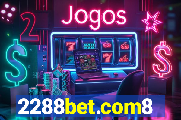 2288bet.com8