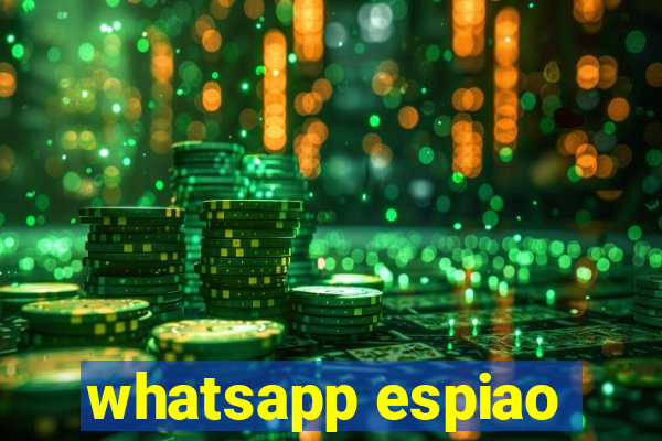 whatsapp espiao