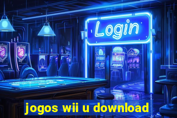 jogos wii u download