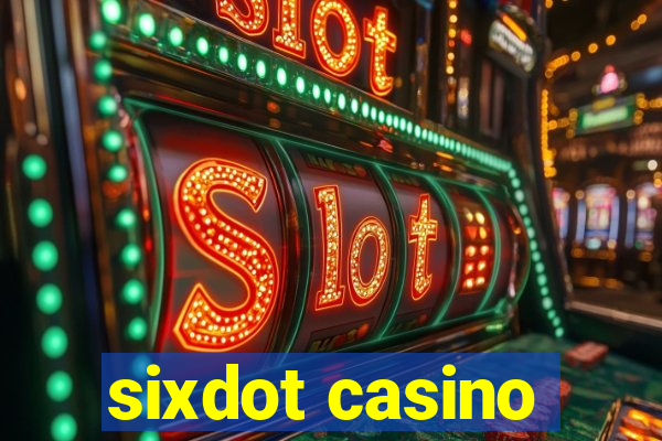 sixdot casino