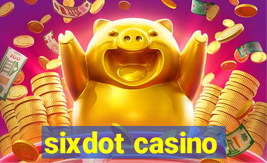 sixdot casino