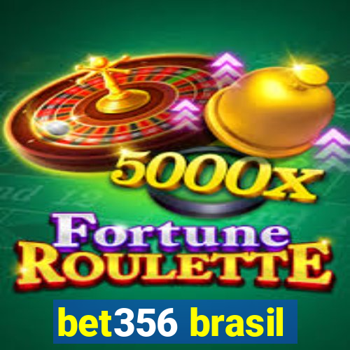 bet356 brasil