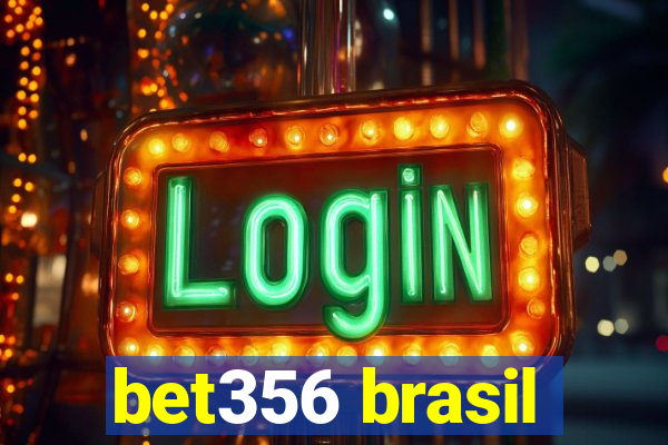 bet356 brasil