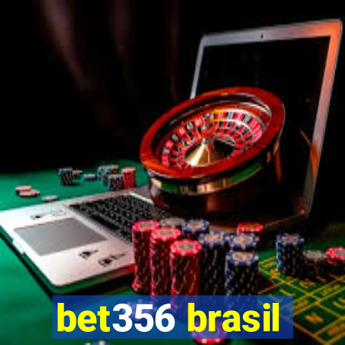 bet356 brasil