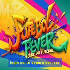 login porto seguro corretor