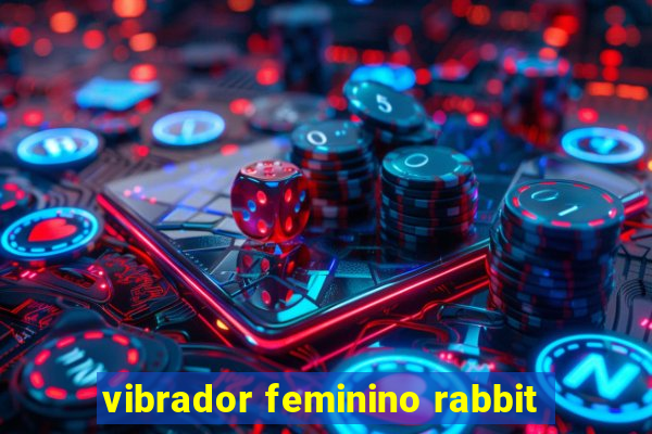 vibrador feminino rabbit