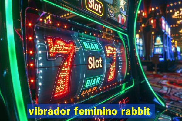 vibrador feminino rabbit