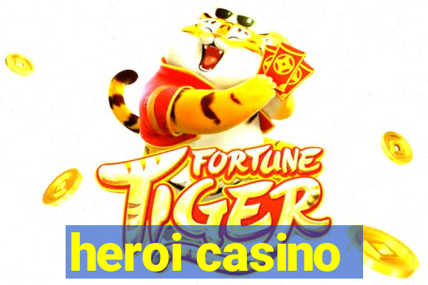 heroi casino