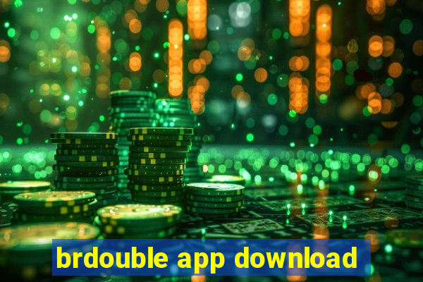 brdouble app download