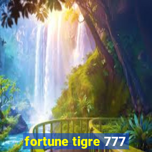 fortune tigre 777