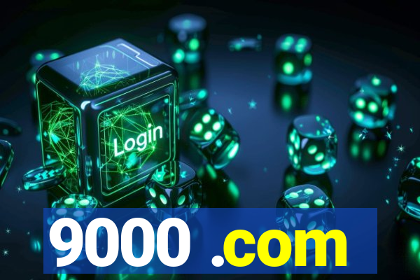 9000 .com