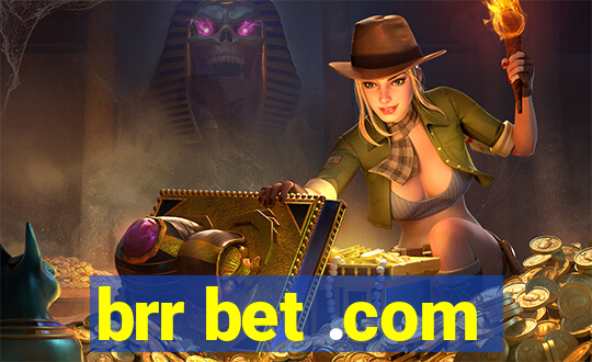 brr bet .com