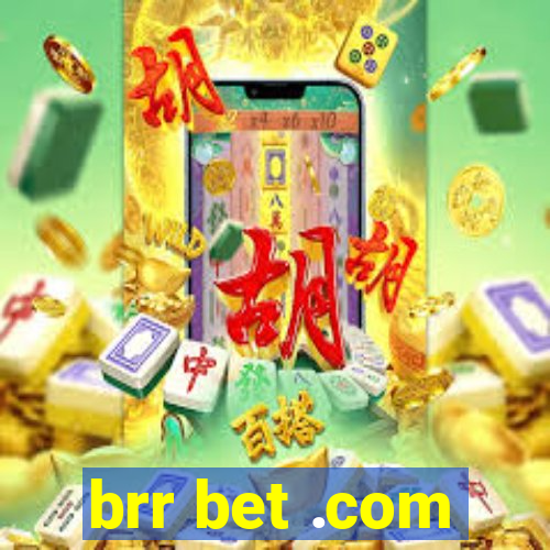 brr bet .com