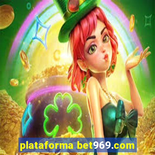 plataforma bet969.com