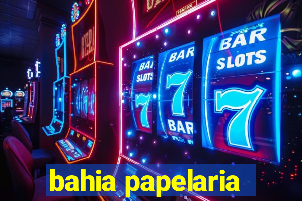 bahia papelaria