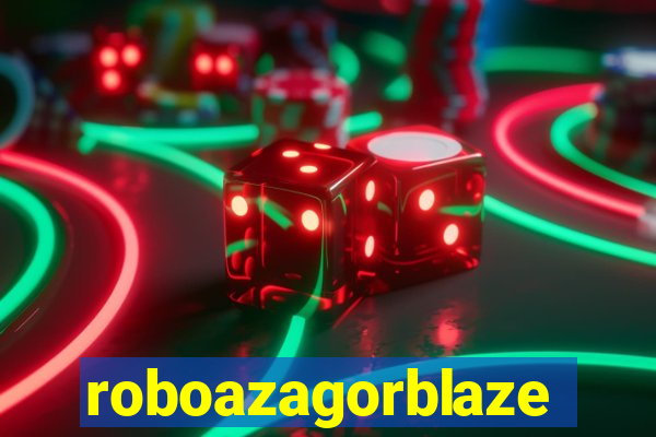 roboazagorblaze