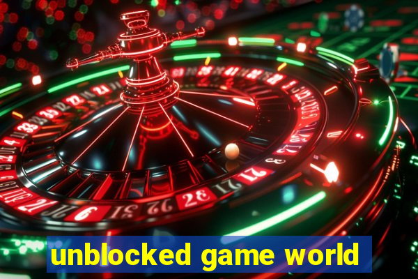 unblocked game world