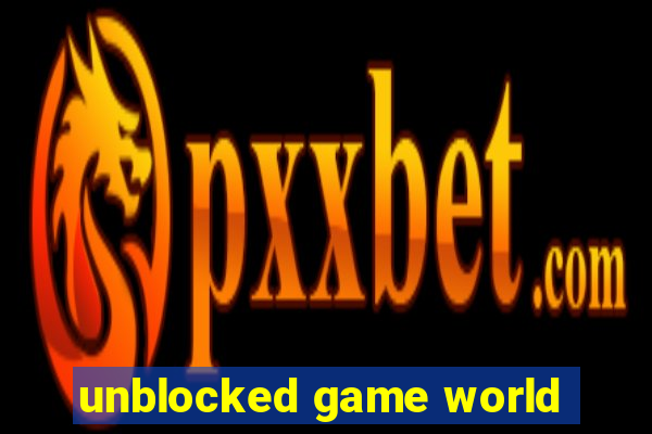 unblocked game world