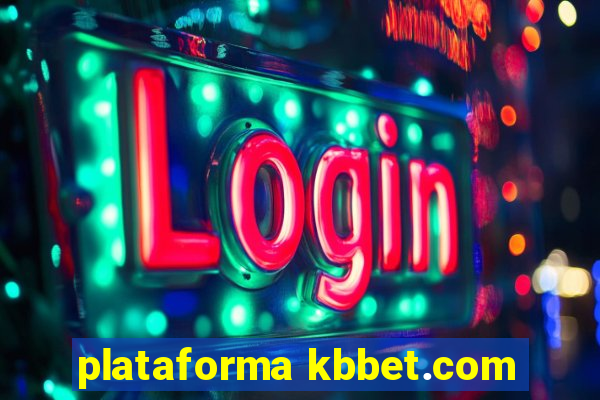 plataforma kbbet.com