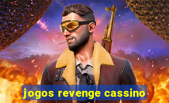 jogos revenge cassino