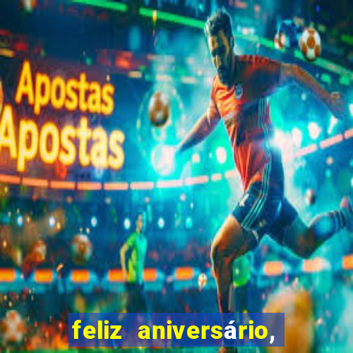 feliz aniversário, meu amor texto emocionante