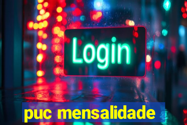 puc mensalidade