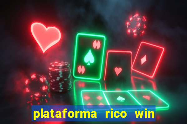 plataforma rico win paga mesmo