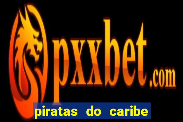 piratas do caribe 6 filme completo dublado mega filmes