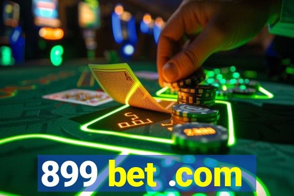 899 bet .com