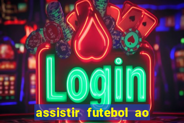 assistir futebol ao vivo portal rmc