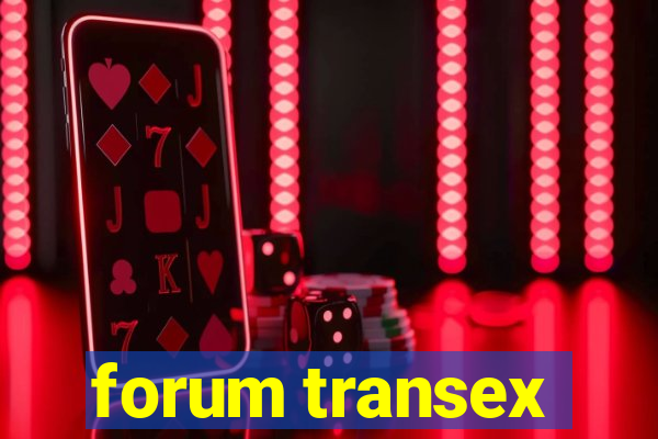 forum transex