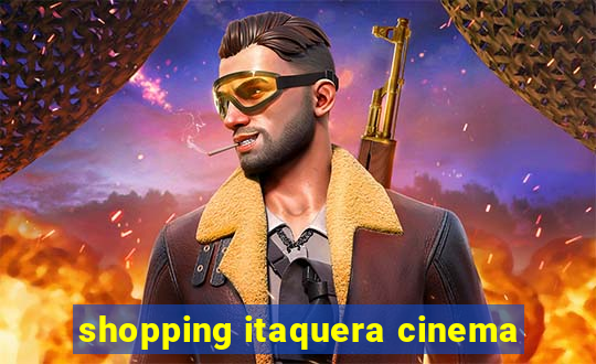 shopping itaquera cinema