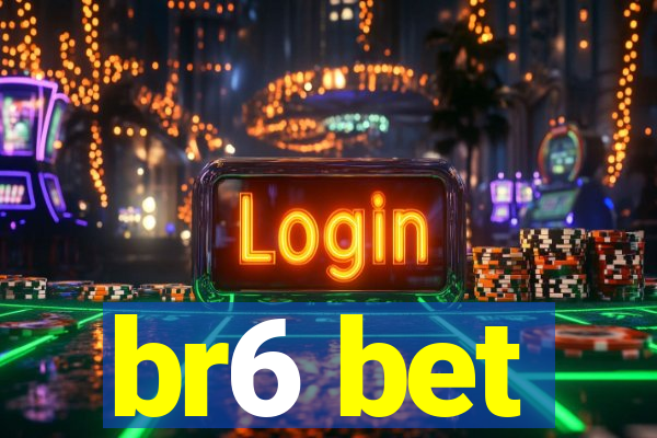 br6 bet