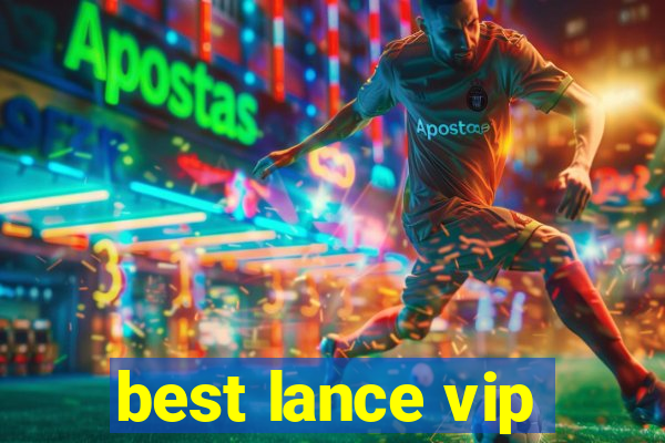 best lance vip