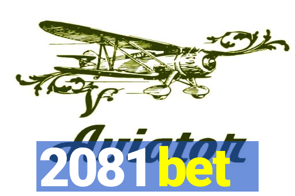 2081 bet