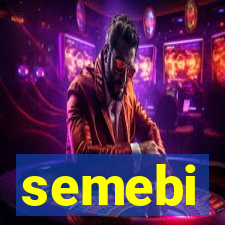 semebi