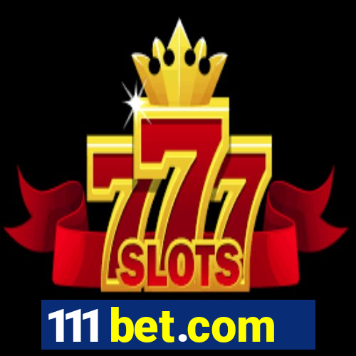 111 bet.com