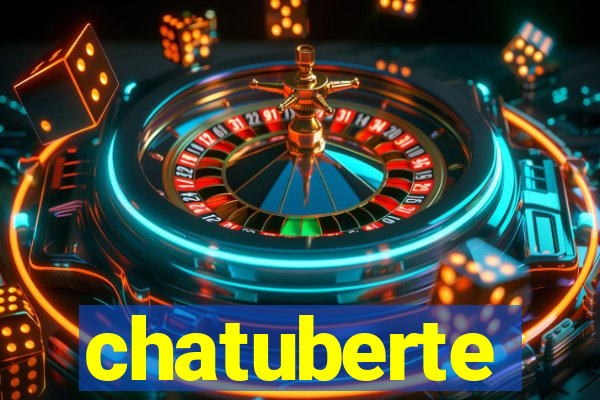 chatuberte